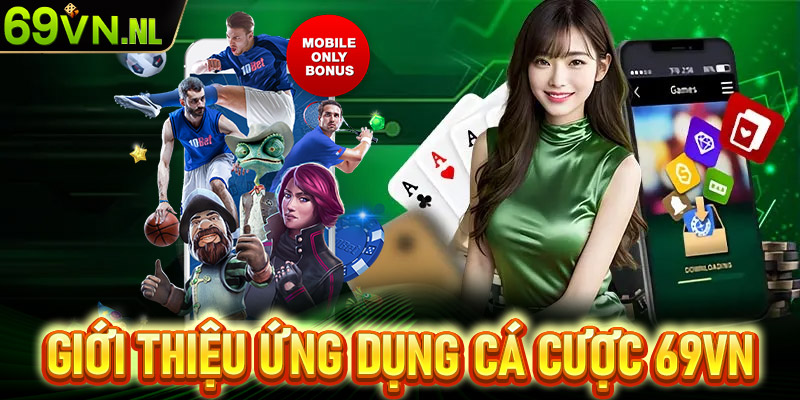 Giới thiệu nền tảng casino ứng dụng 69vn