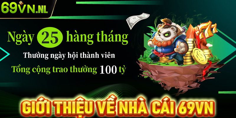 Giới thiệu về nhà cái 69vn Brand uy tín bậc nhất Châu Á